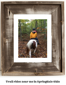 trail rides near me in Springdale, Ohio